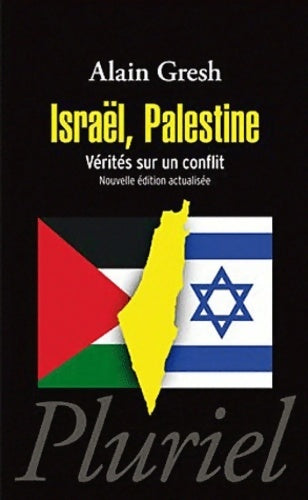 Livrenpoche : Israël, Palestine. Vérités sur un conflit - Alain Gresh - Livre