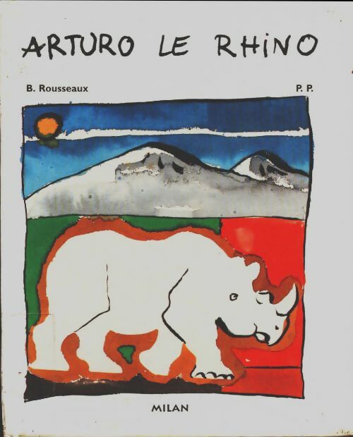 Livrenpoche : Arturo le rhino - B. Rousseaux - Livre