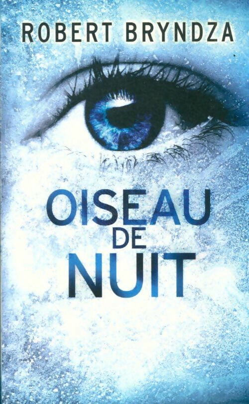 Livrenpoche : Oiseau de nuit - Robert Bryndza - Livre