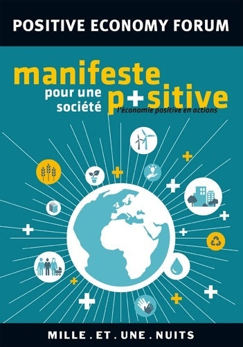 Livrenpoche : Manifeste pour une société positive - Positive Economy Forum - Livre