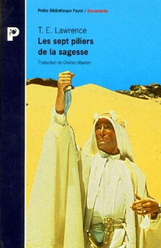 Livrenpoche : Les sept piliers de la sagesse - Thomas Edward Lawrence - Livre