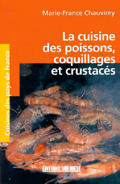 Livrenpoche : La cuisine des poissons, coquillages et crustacés - Marie-France Chauvirey - Livre