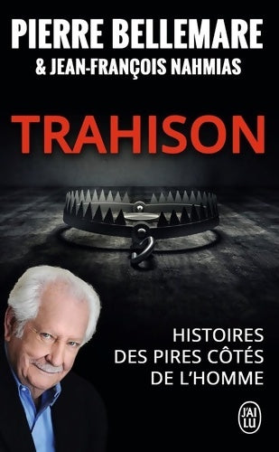 Livrenpoche : Trahison - Pierre Bellemare - Livre