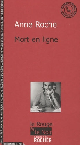 Livrenpoche : Mort en ligne - Anne Roche - Livre