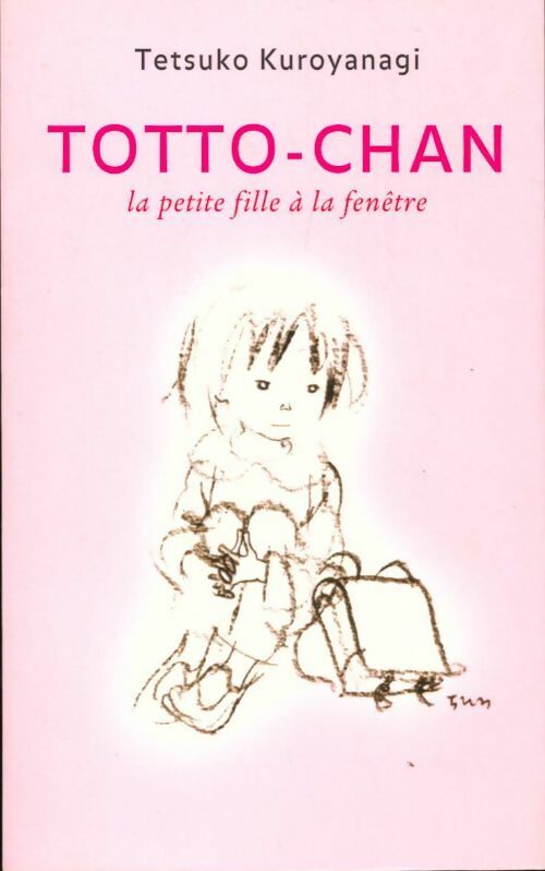 Livrenpoche : Totto-Chan, la petite fille à la fenêtre - Tetsuko Kuroyanagi - Livre