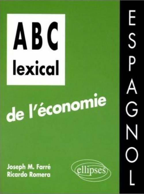 Livrenpoche : ABC lexical de l'économie - Joseph M. Farré - Livre
