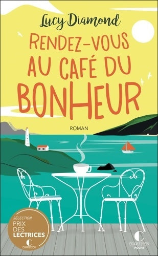Livrenpoche : Rendez-vous au café du bonheur - Lucy Diamond - Livre
