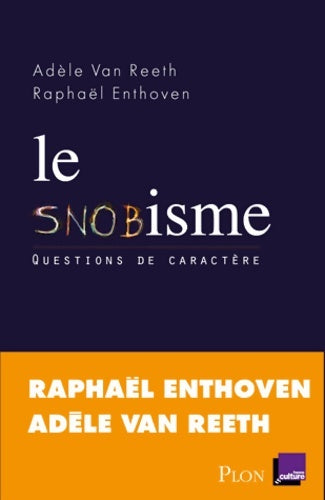Livrenpoche : Le snobisme - Adèle Van Reeth - Livre