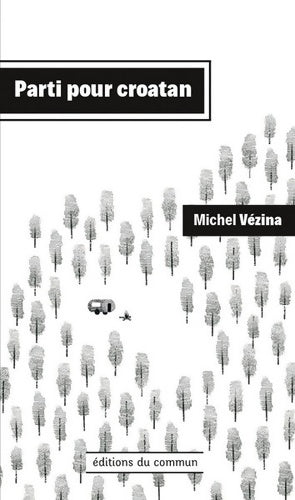 Livrenpoche : Parti pour croatan - Michel Vézina - Livre