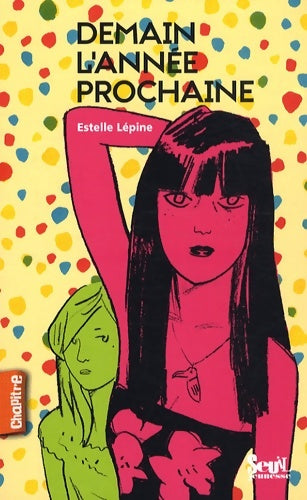 Livrenpoche : Demain l'année prochaine - Estelle Lépine - Livre