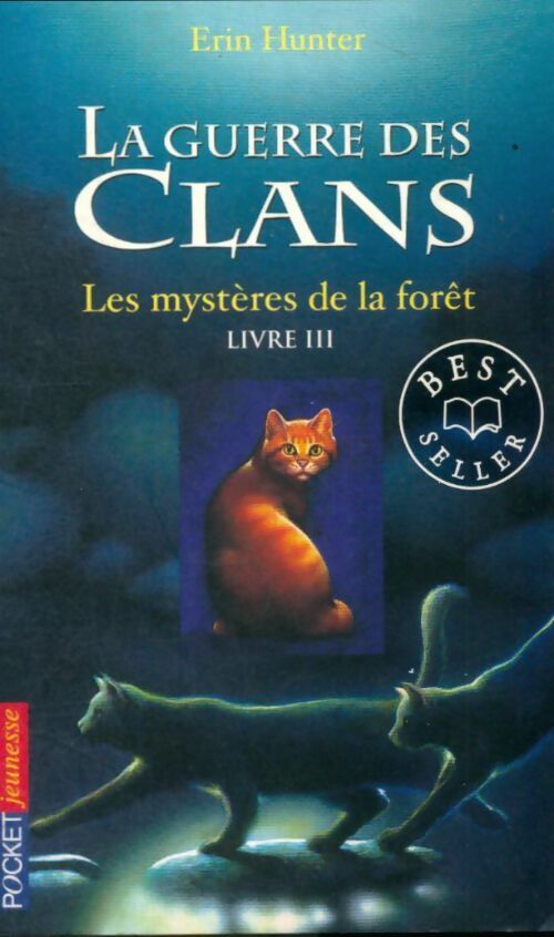 Livrenpoche : La guerre des clans Tome III : Les mystères de la forêt - Erin Hunter - Livre