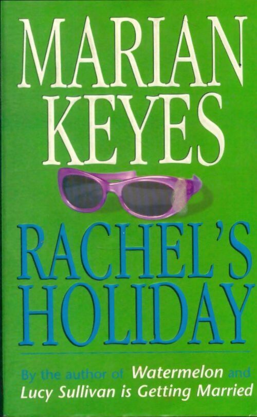 Livrenpoche : Rachel's holiday - Marian Keyes - Livre