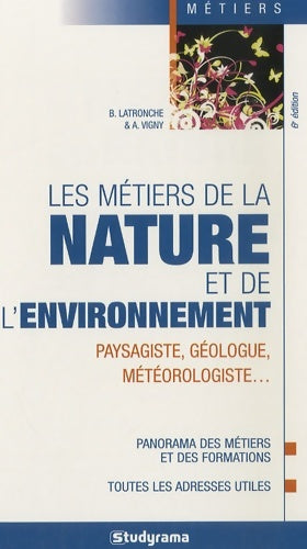 Livrenpoche : Les métiers de la nature et de l'environnement - Bérangère Latronche - Livre