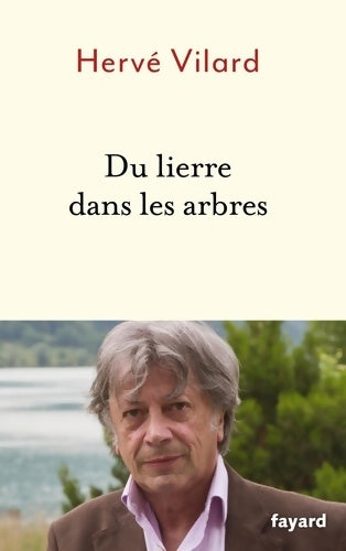 Livrenpoche : Du lierre dans les arbres - Hervé Vilard - Livre