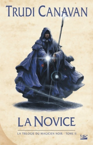 Livrenpoche : La trilogie du magicien noir Tome II : La novice - Trudi Canavan - Livre