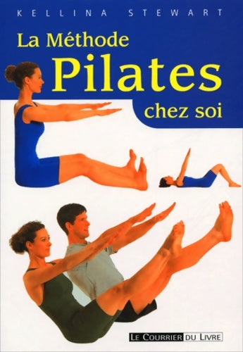 Livrenpoche : La méthode pilates chez soi - Kellina Stewart - Livre