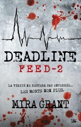 Livrenpoche : Feed Tome II : deadline : Feed - Mira Grant - Livre