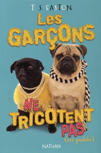 Livrenpoche : Les garçons ne tricotent pas (en public) (1) - Tom Easton - Livre