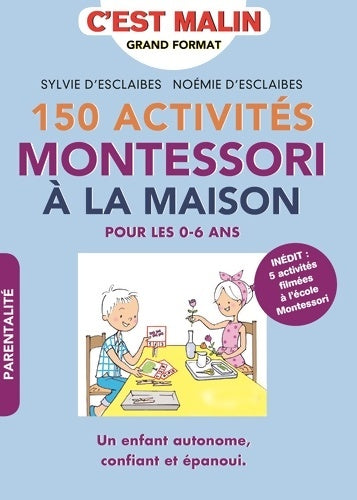 Livrenpoche : 150 activités montessori à la maison - Sylvie D'Esclaibes - Livre