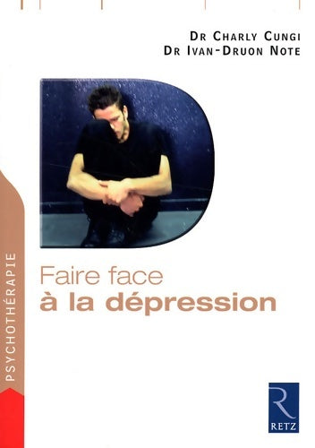 Livrenpoche : Faire face à la dépression - Dr Charly Cungi - Livre