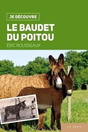 Livrenpoche : Je découvre le baudet du Poitou - Eric Rousseaux - Livre