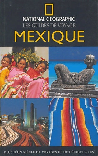 Livrenpoche : Mexique - National Geographic Society - Livre
