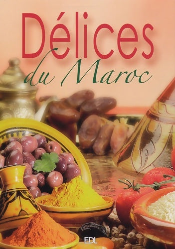 Livrenpoche : Délices du Maroc - Fabien Bellahsen - Livre