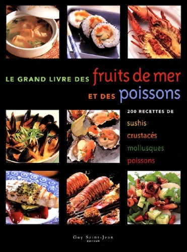 Le grand livre des fruits de mer et des poissons - Collectif - Livre