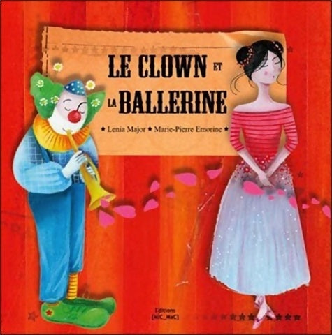 Livrenpoche : Le clown et la ballerine - Lenia Major - Livre