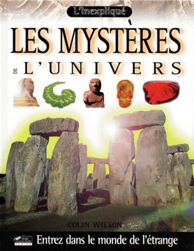 Livrenpoche : L'inexpliqué : Les mystères de l'univers - Wilson - Livre