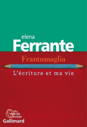 Livrenpoche : Frantumaglia : L'écriture et ma vie - Elena Ferrante - Livre