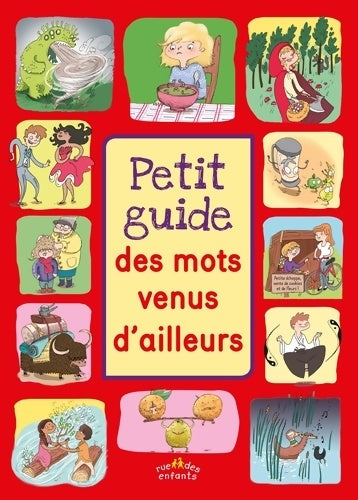 Livrenpoche : Petit guide des mots venus d'ailleurs : à partir de 7 ans - Sophie Fournier - Livre