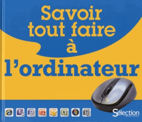 Livrenpoche : Savoir tout faire à l'ordinateur - Collectif - Livre