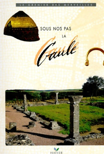 Livrenpoche : Sous nos pas la gaule - Grimaud-r - Livre