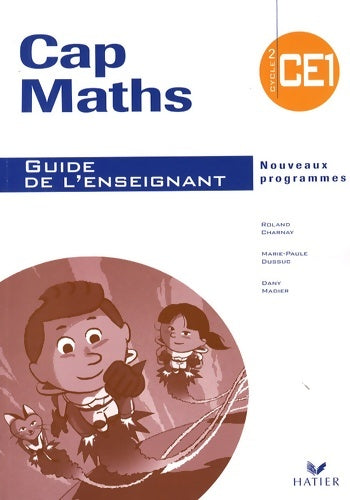 Livrenpoche : CAP maths CE1 éd. 2009 - guide de l'enseignant - Roland Charnay - Livre
