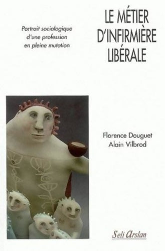 Livrenpoche : Le métier d'infirmière libérale - Vilbrod - Livre