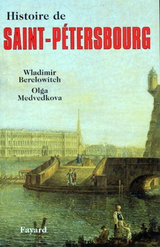 Livrenpoche : Histoire de Saint-Pétersbourg - Wladimir Berelowitch - Livre