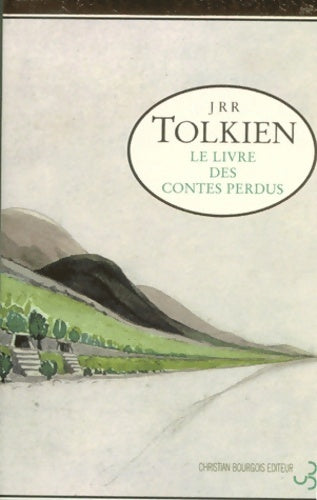 Le livre des contes perdus (volume 1 et 2) - John Ronald Reuel Tolkien - Livre