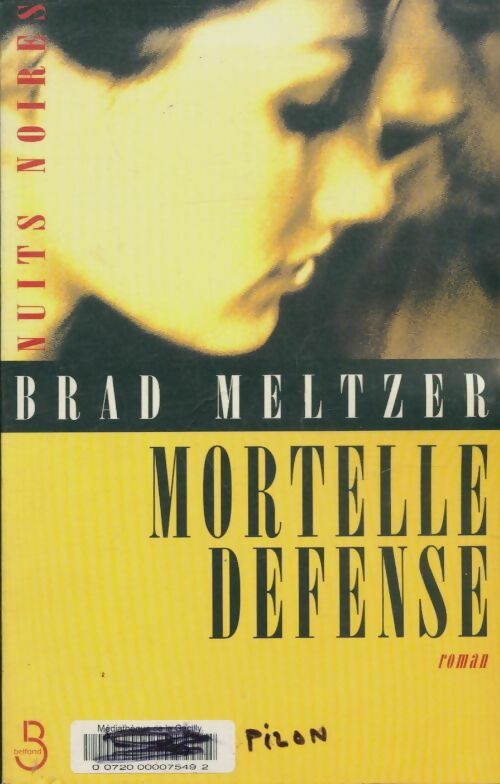 Livrenpoche : Mortelle défense - Brad Meltzer - Livre