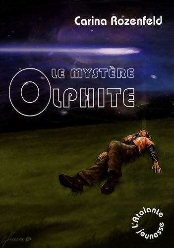 Livrenpoche : Le mystère Olphite - Carina Rozenfeld - Livre