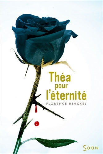 Livrenpoche : Théa pour l'éternité - Florence Hinckel - Livre
