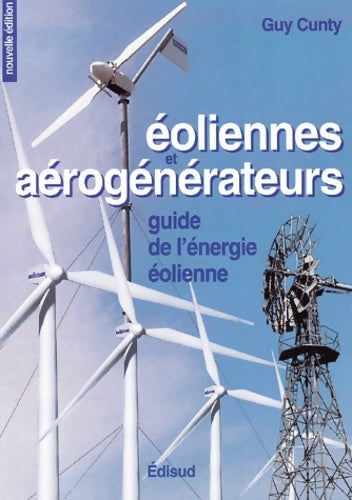 Livrenpoche : Éoliennes et aérogénérateurs - Guy Cunty - Livre
