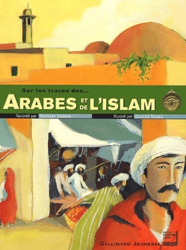 Livrenpoche : Sur les traces des Arabes et de l'Islam - Youssef Seddik - Livre