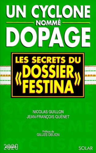 Livrenpoche : Cyclone nomme dopage... Festina - Jean-François Quénet - Livre