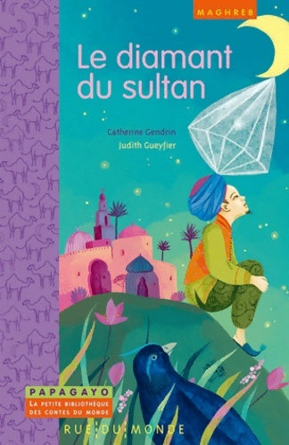 Livrenpoche : Le diamant du sultan - Catherine Gendrin - Livre