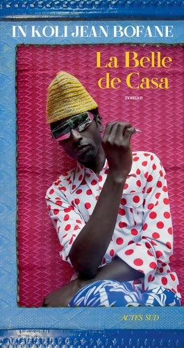 Livrenpoche : La belle de Casa - In Koli Jean Bofane - Livre