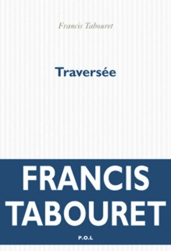 Livrenpoche : Traversée - Francis Tabouret - Livre