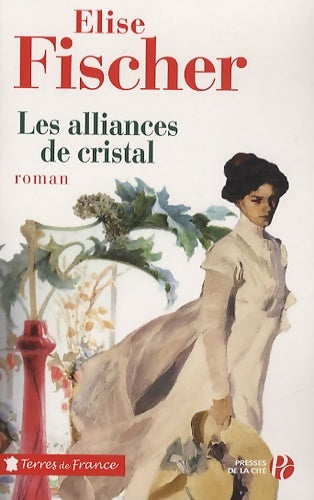 Livrenpoche : Les alliances de cristal - Elise Fischer - Livre