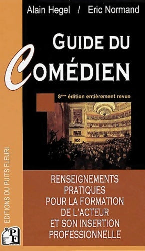 Livrenpoche : Guide du comédien - Alain Hegel - Livre