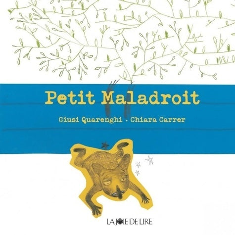 Livrenpoche : Petit maladroit - Giusi Quarenghi - Livre